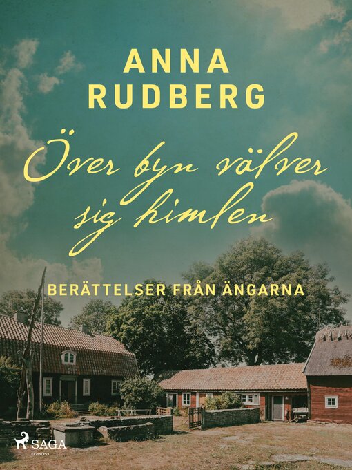 Title details for Över byn välver sig himlen – berättelser från ängarna by Anna Rudberg - Available